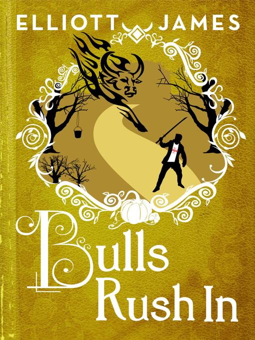 Title details for Bulls Rush In by Elliott James - Available